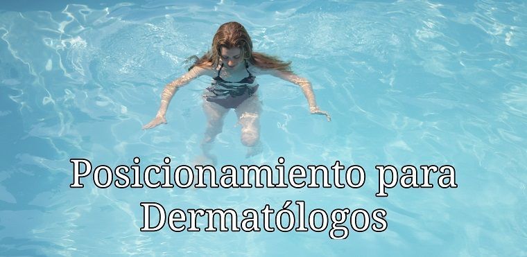 posicionamiento para dermatólogos